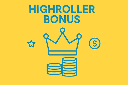 High Roller Bonus